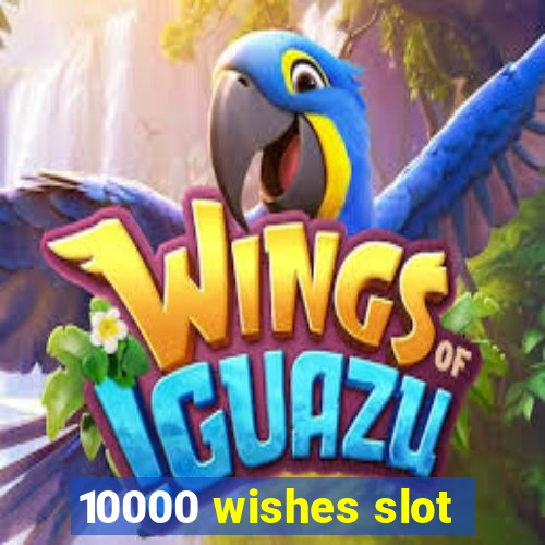 10000 wishes slot