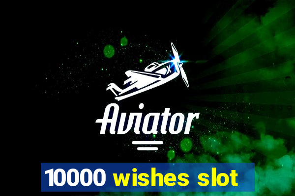 10000 wishes slot