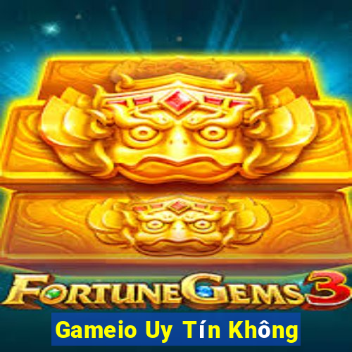 Gameio Uy Tín Không