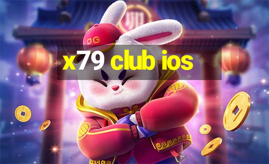 x79 club ios