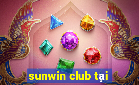 sunwin club tại