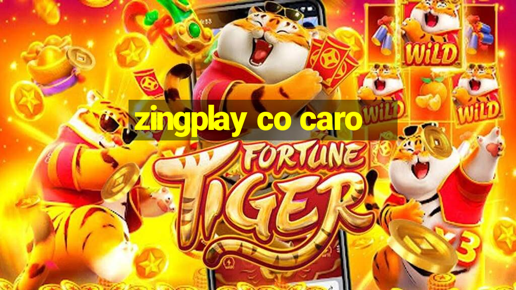 zingplay co caro