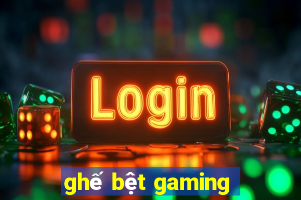 ghế bệt gaming