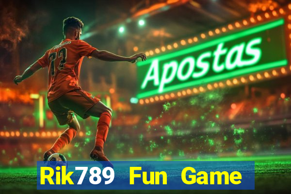 Rik789 Fun Game Bài Đổi Thưởng Uy Tín 2024