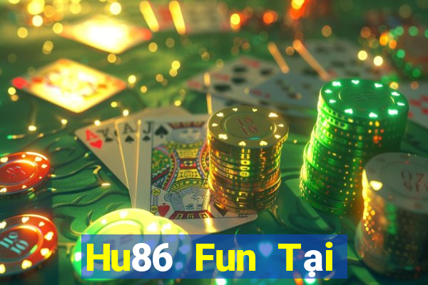 Hu86 Fun Tại Game Bài B52 Đổi Thưởng