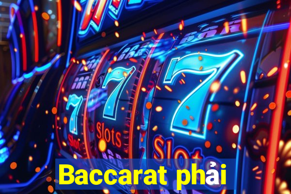 Baccarat phải