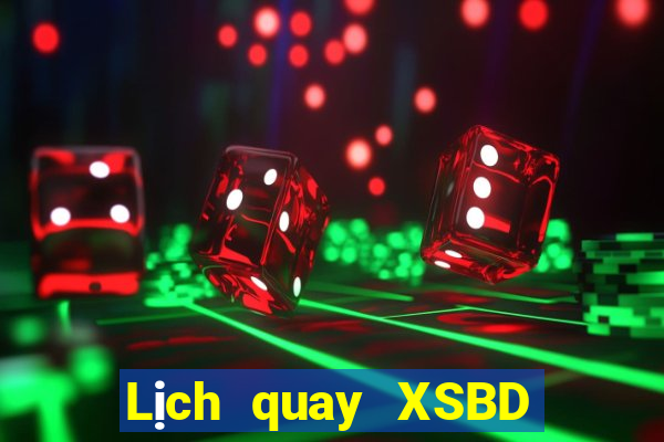 Lịch quay XSBD ngày 13