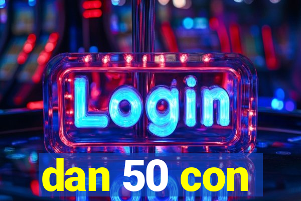 dan 50 con