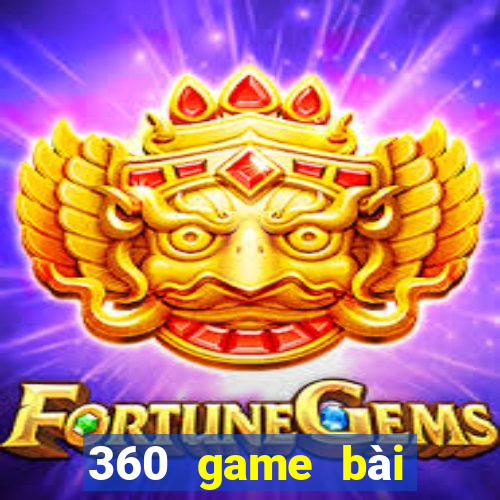 360 game bài giải trí