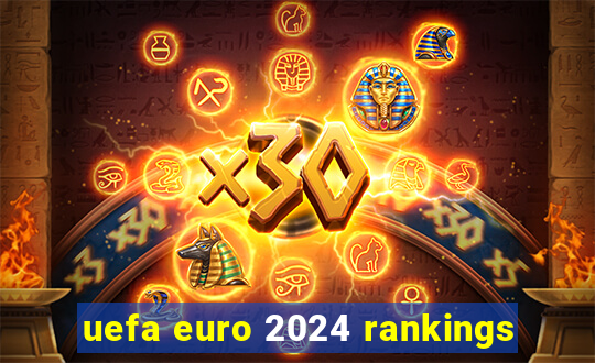 uefa euro 2024 rankings