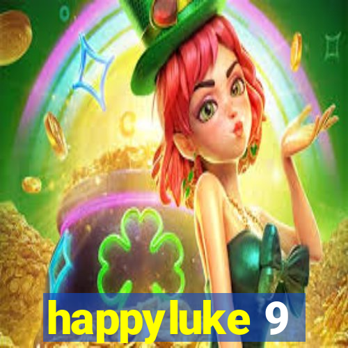 happyluke 9