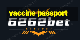 vaccine passport