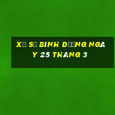 xổ số bình dương ngày 25 tháng 3