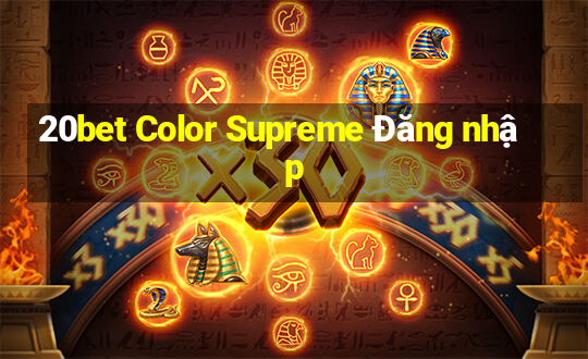 20bet Color Supreme Đăng nhập