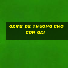 game de thuong cho con gai