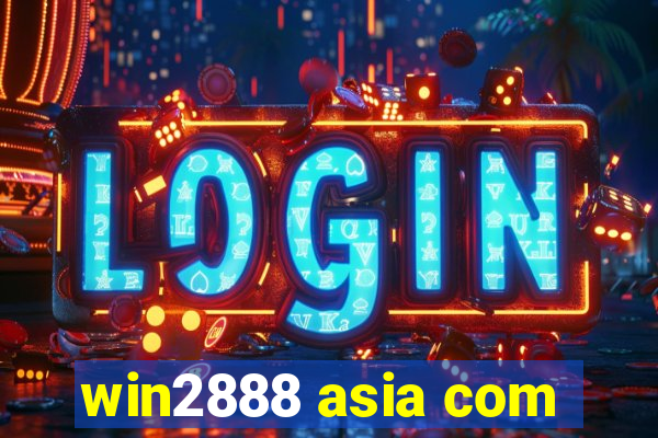 win2888 asia com