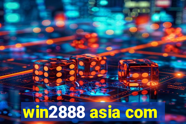 win2888 asia com