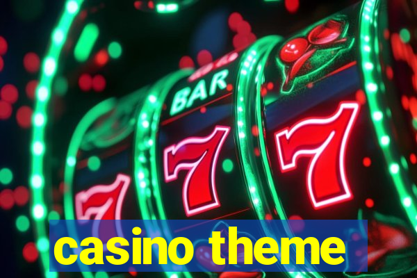 casino theme