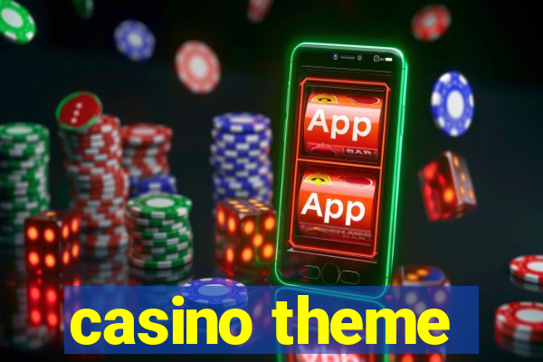 casino theme