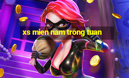 xs mien nam trong tuan