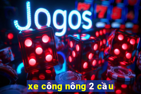 xe công nông 2 cầu