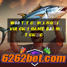 W88 Tất cả mọi người vui chơi game bài mạt chược