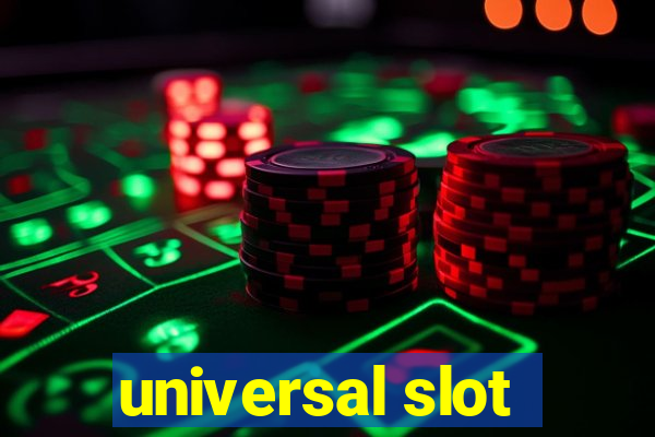 universal slot