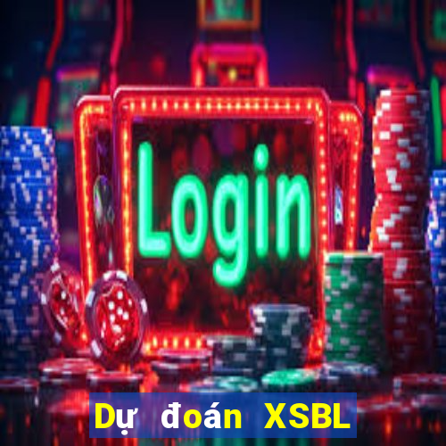 Dự đoán XSBL ngày 21