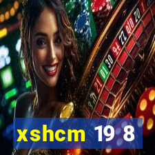 xshcm 19 8