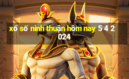 xổ số ninh thuận hôm nay 5 4 2024