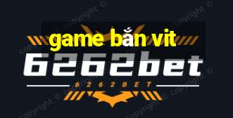 game bắn vit