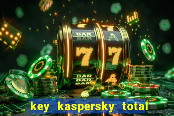 key kaspersky total security 2024