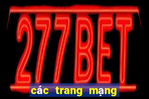 các trang mạng cá cược uy tín