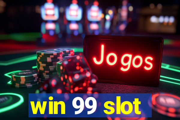 win 99 slot