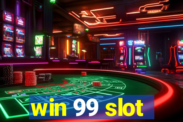 win 99 slot