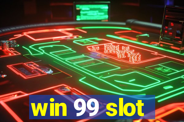 win 99 slot