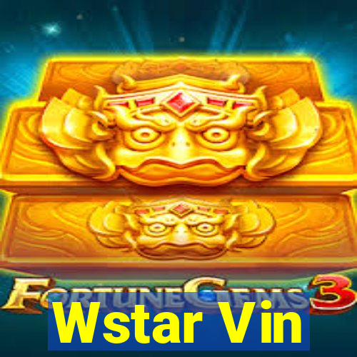 Wstar Vin