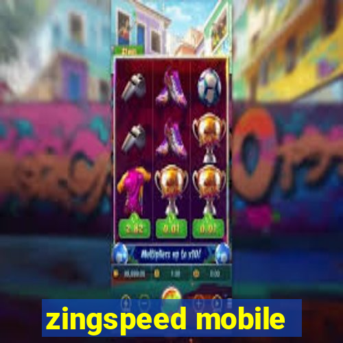 zingspeed mobile