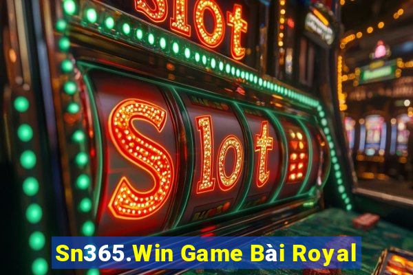 Sn365.Win Game Bài Royal