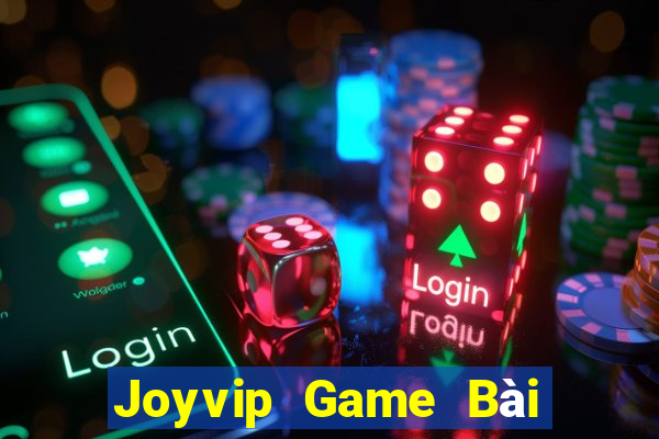 Joyvip Game Bài Quay Hũ