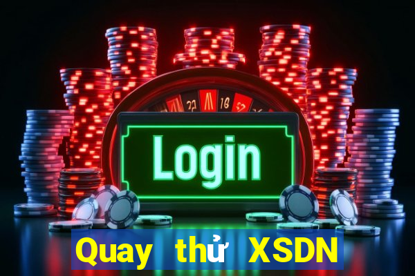 Quay thử XSDN Thứ 6