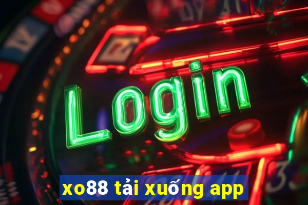 xo88 tải xuống app