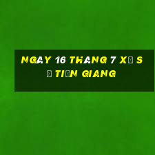 ngày 16 tháng 7 xổ số tiền giang