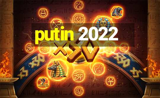 putin 2022