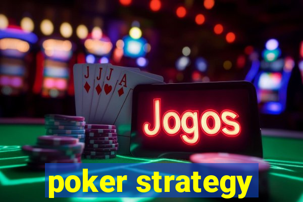 poker strategy