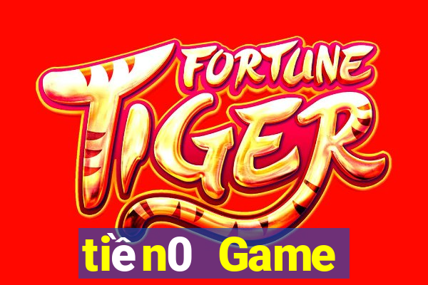 tiền0 Game bàichính hãng