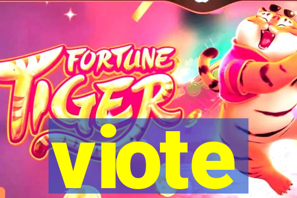 viote