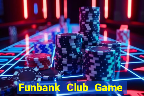 Funbank Club Game Bài Iwin