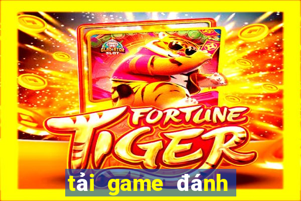 tải game đánh bài đấu trường