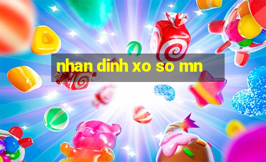 nhan dinh xo so mn